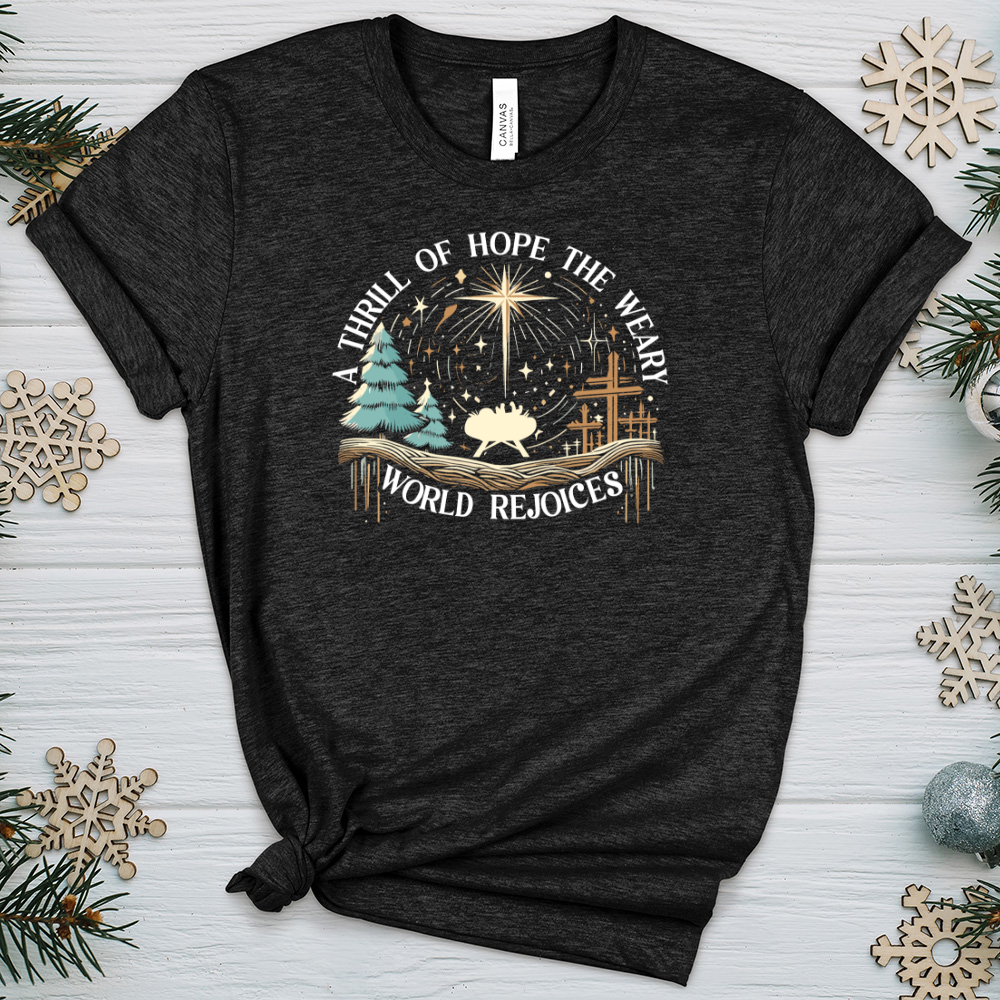 A Thrill of Hope the Weary World Rejoices Heathered Tee