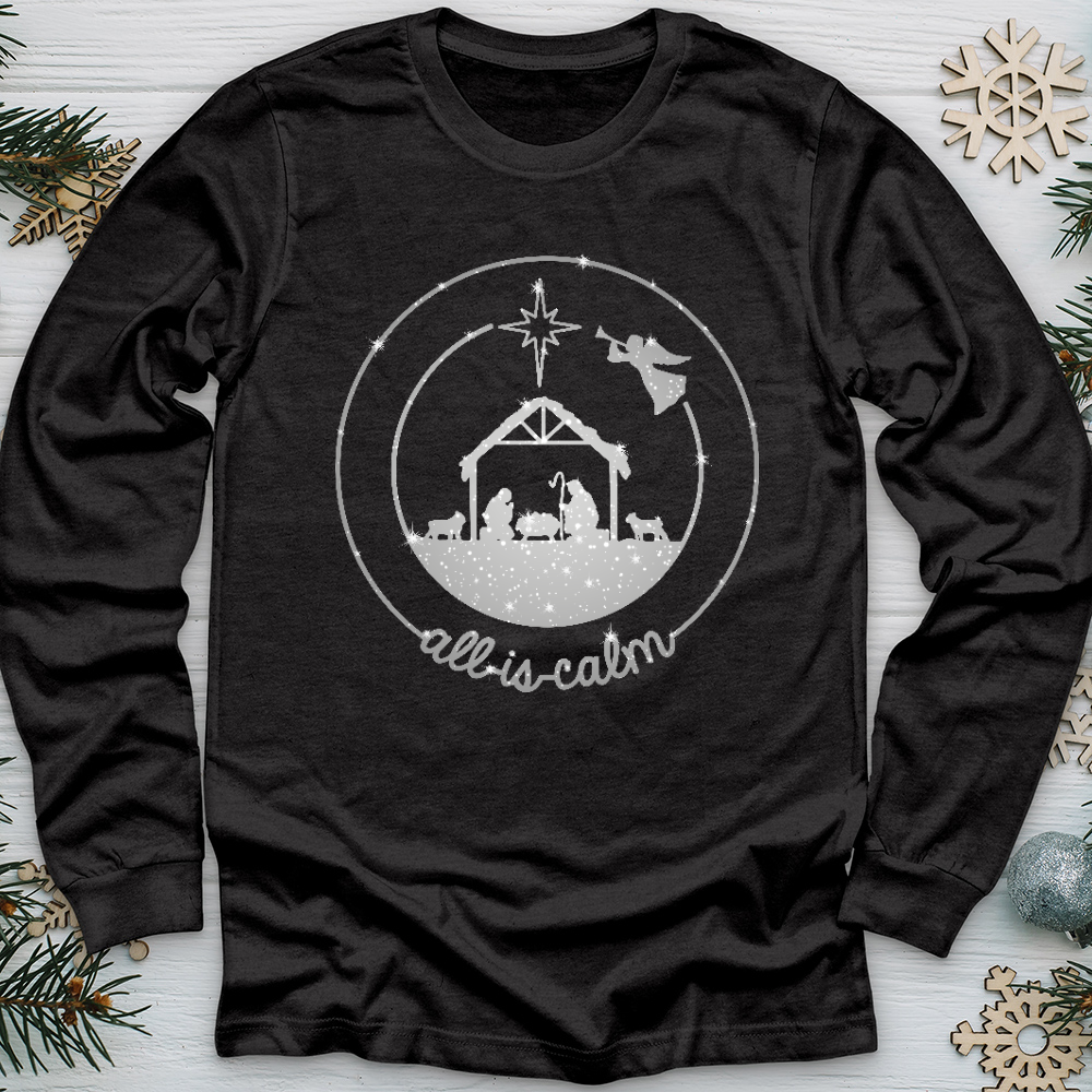 All Is Calm Nativity Long Sleeve Tee