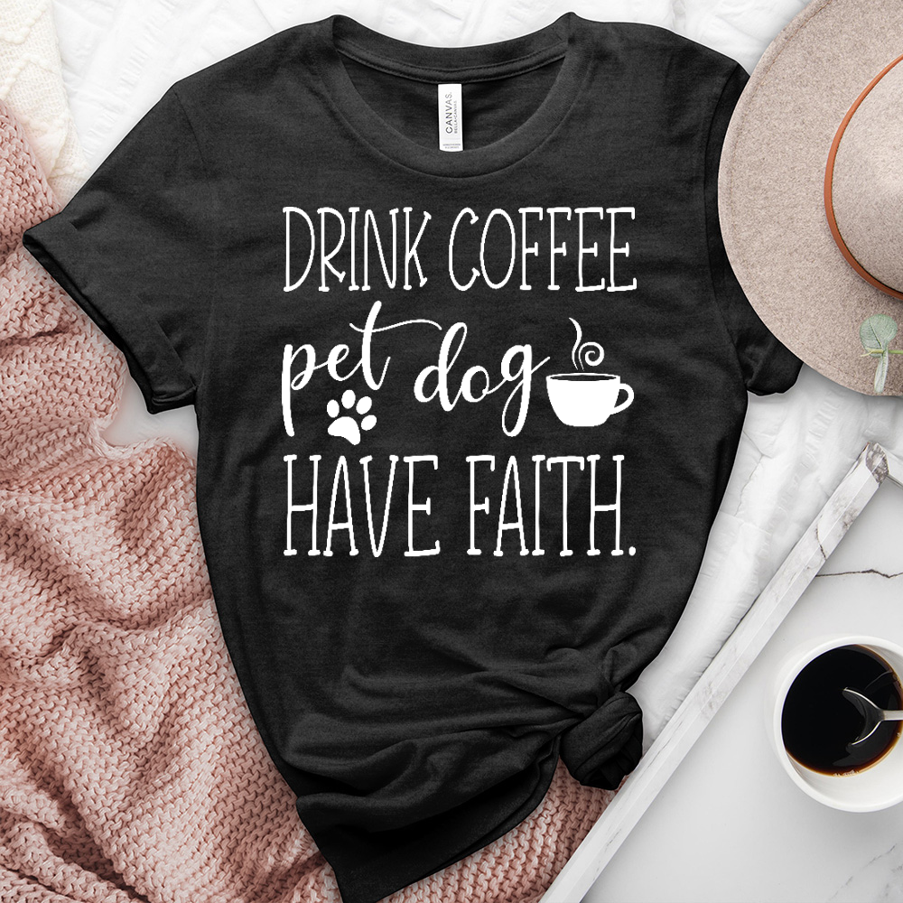 Drink Coffee Pet Dog Heathered Tee