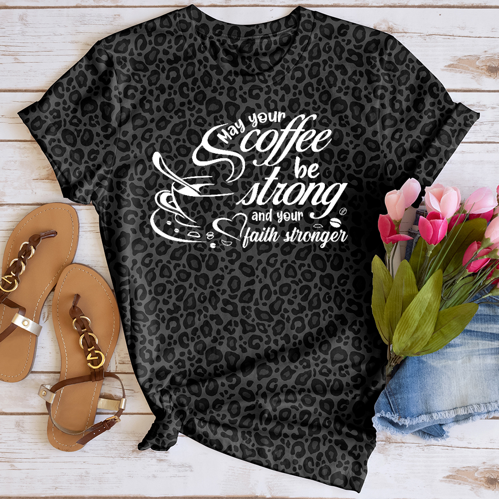 May Your Coffee be Strong White Leopard Tee