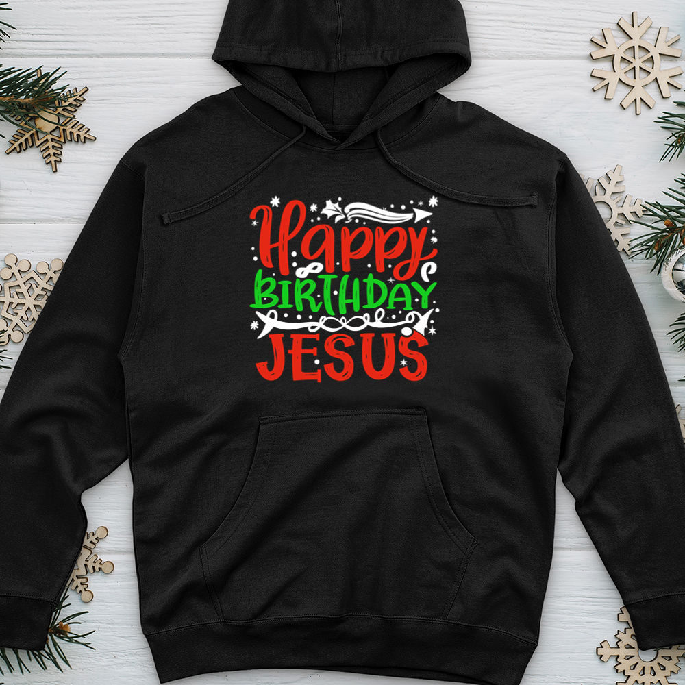 Happy Birthday Jesus Midweight Hooded Sweatshirt