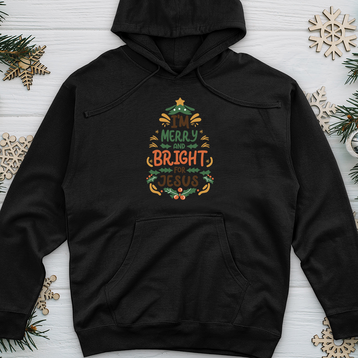 I’m Merry and Bright For Jesus Midweight Hooded Sweatshirt