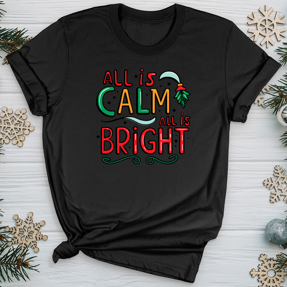 All is Calm All is Bright Softstyle Tee