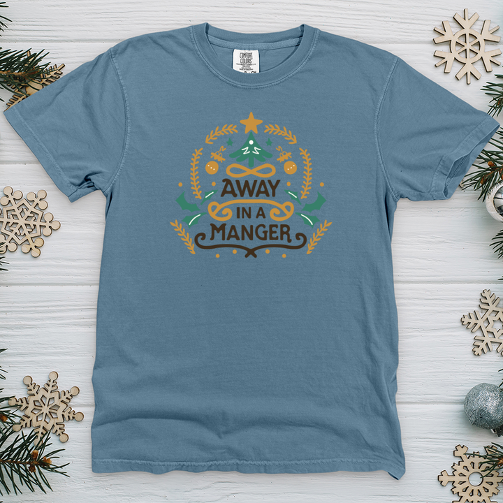 Away in A Manger Heavy Cotton Comfort Colors Tee