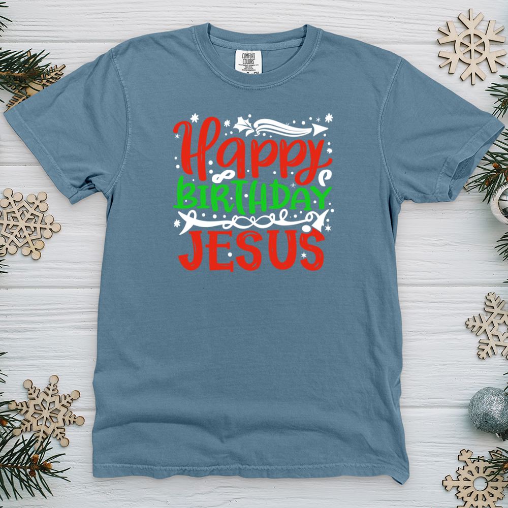 Happy Birthday Jesus Heavy Cotton Comfort Colors Tee