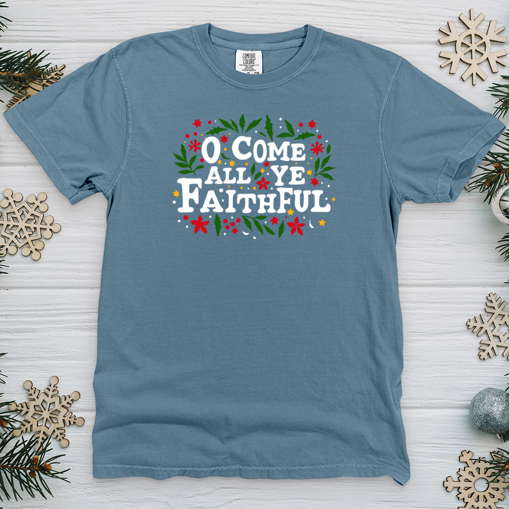O Come All Ye Faithful Heavy Cotton Comfort Colors Tee
