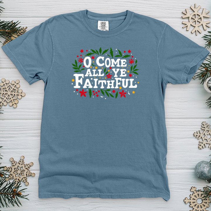O Come All Ye Faithful Heavy Cotton Comfort Colors Tee