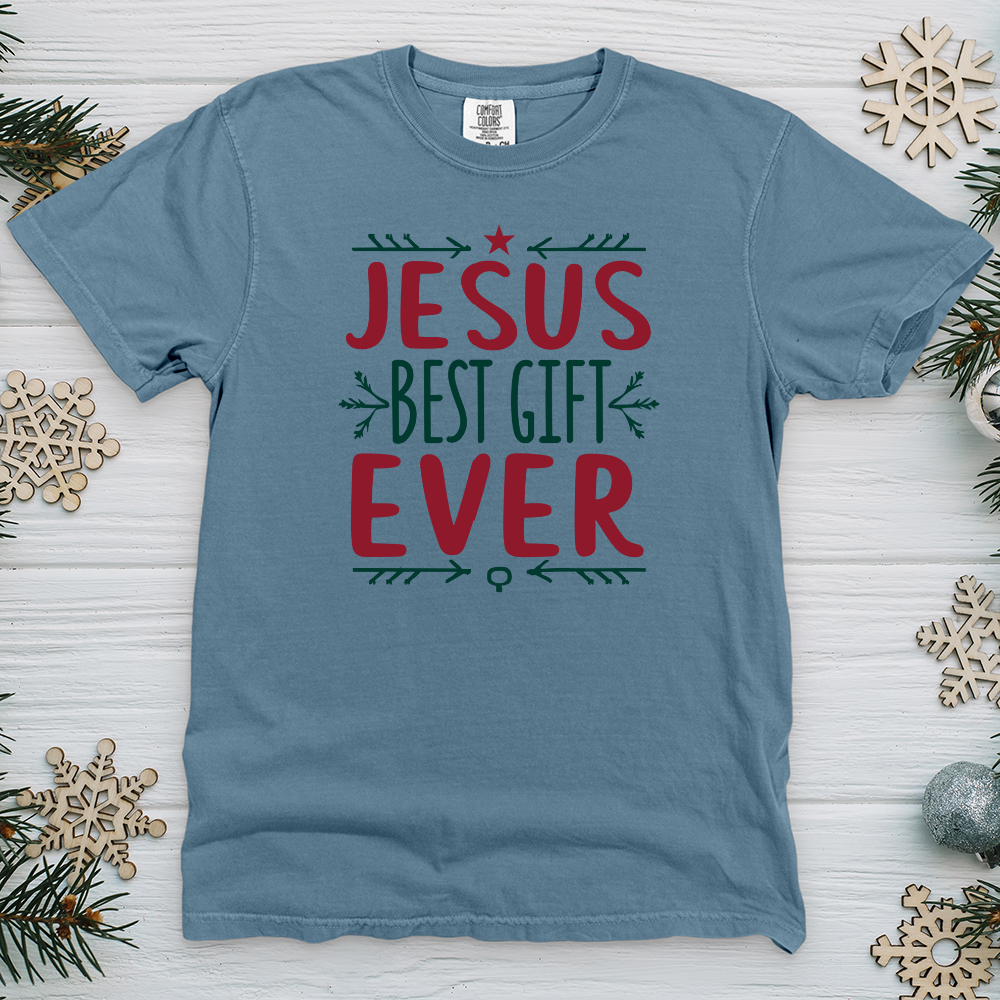 Jesus Best Gift Ever 02 Heavy Cotton Comfort Colors Tee