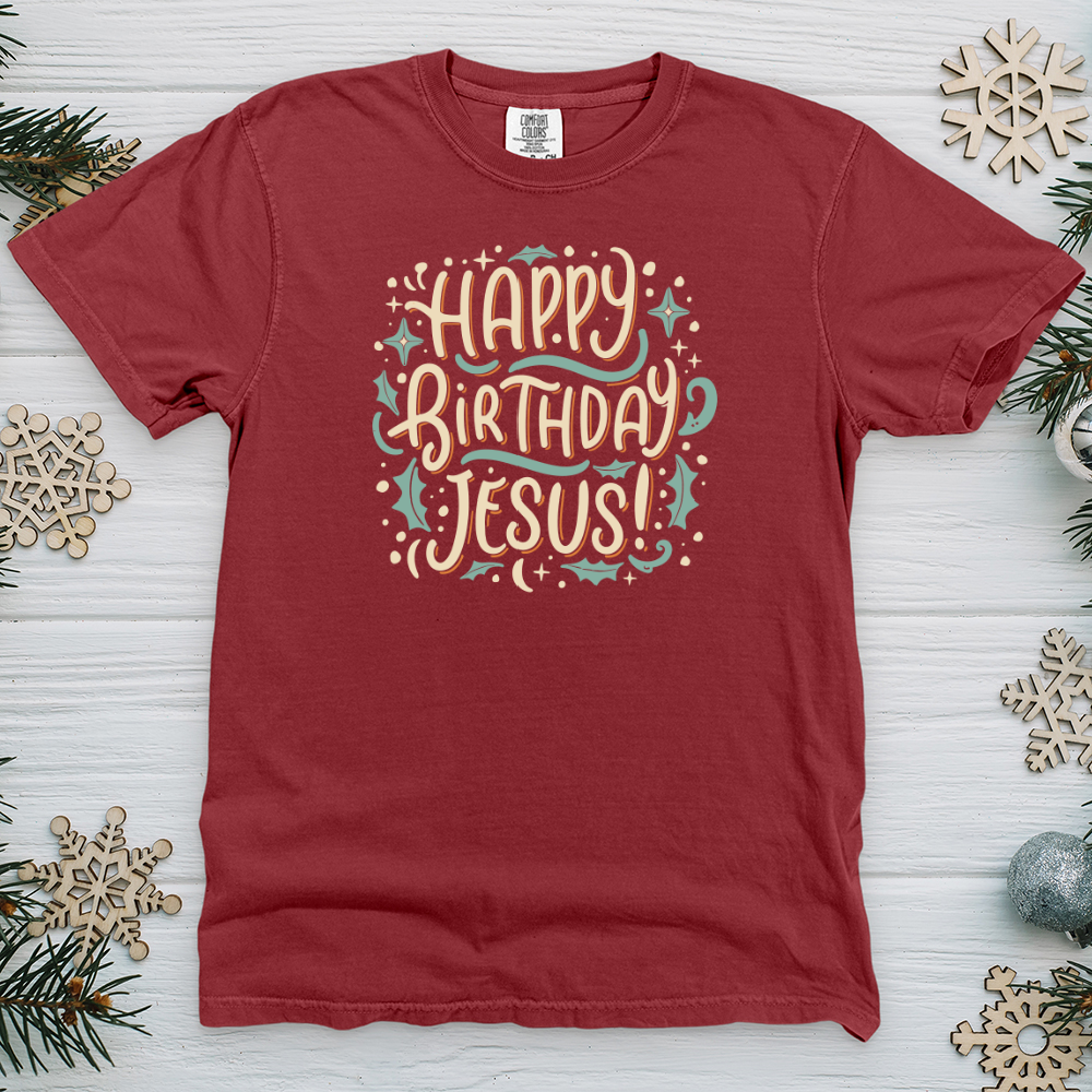 Happy Birthday Jesus! Heavy Cotton Comfort Colors Tee
