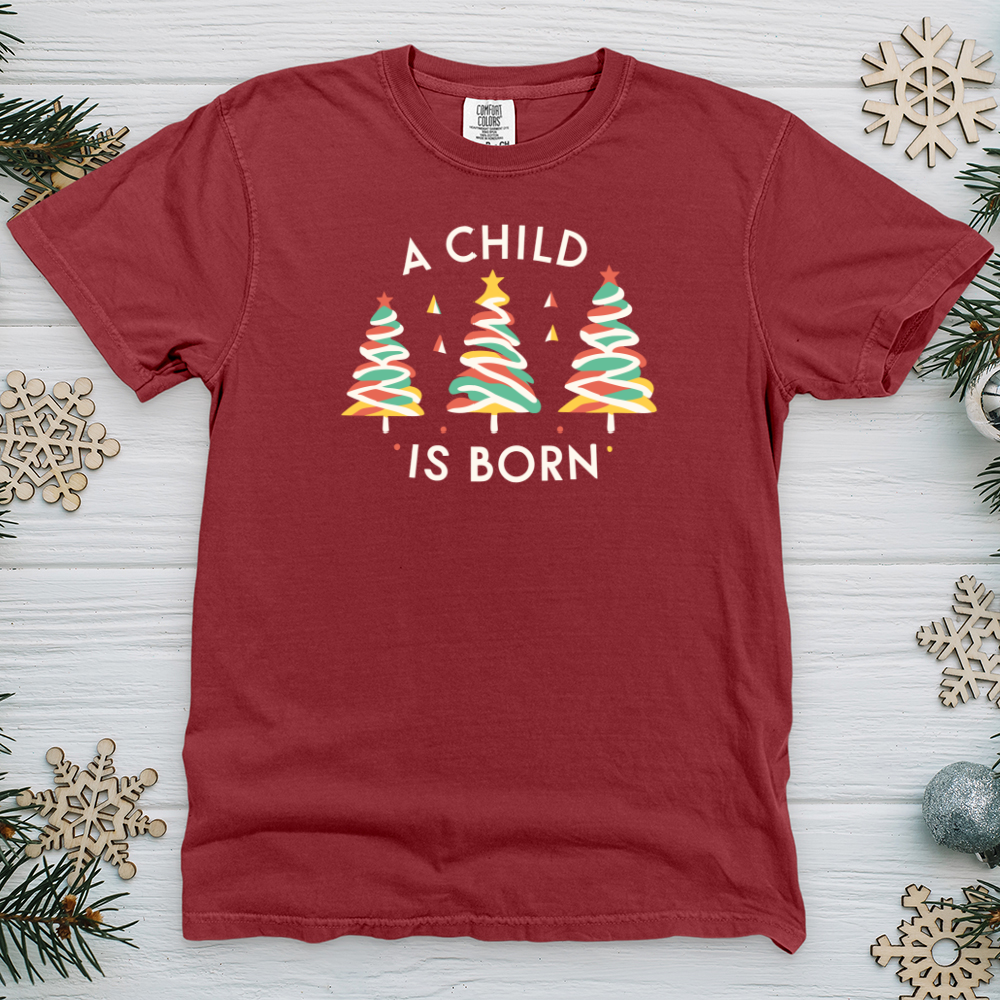 A Child Is Born Trees Heavy Cotton Comfort Colors Tee