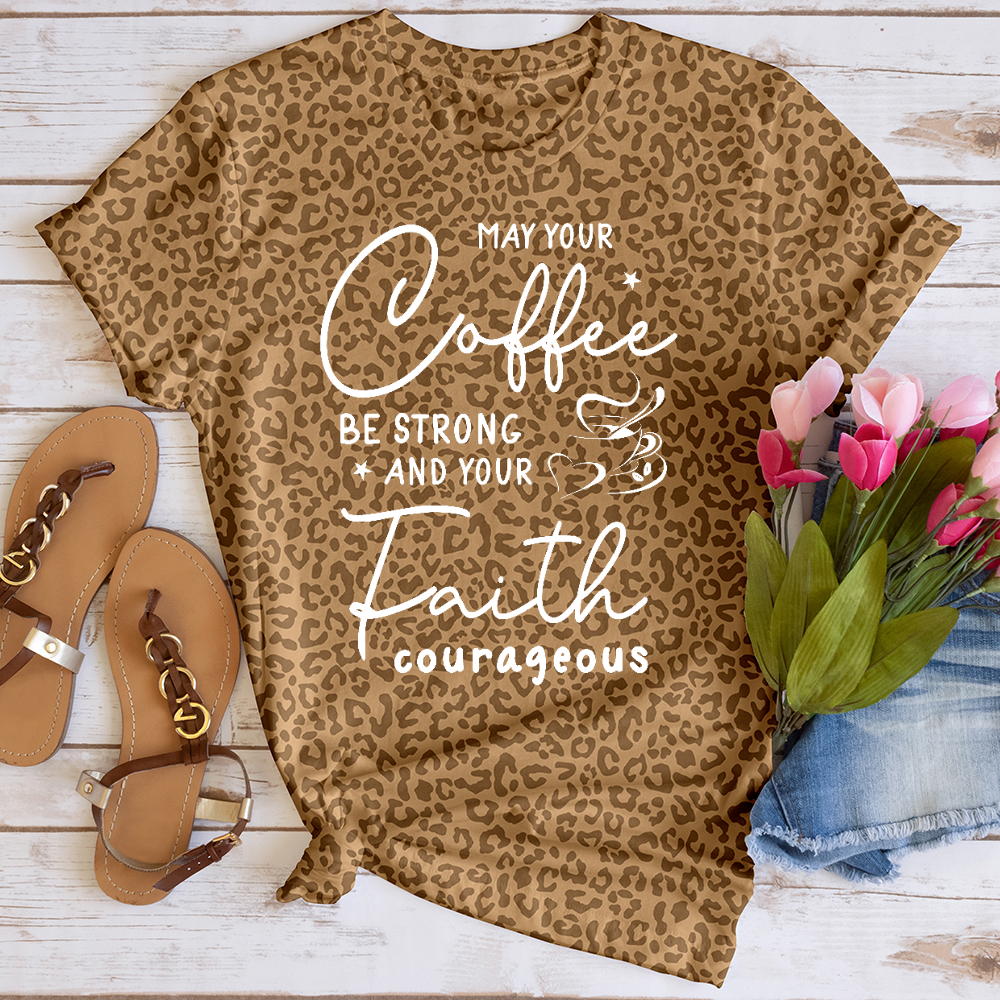 May Your Coffee Be Strong Leopard Tee