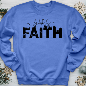 Walk by Faith Wilderness 01  Crewneck