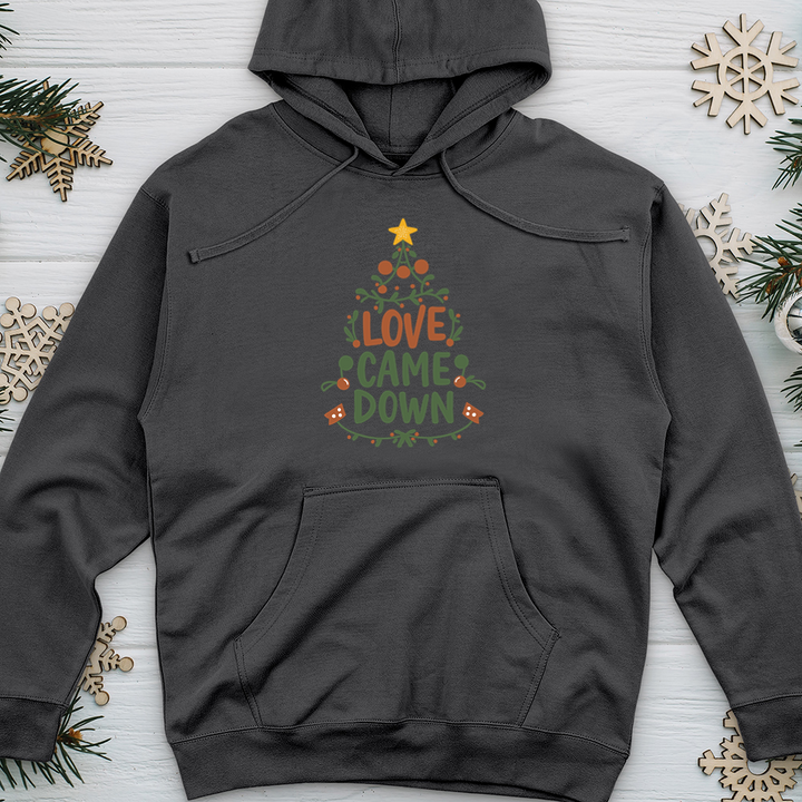 Love Came Down Midweight Hooded Sweatshirt