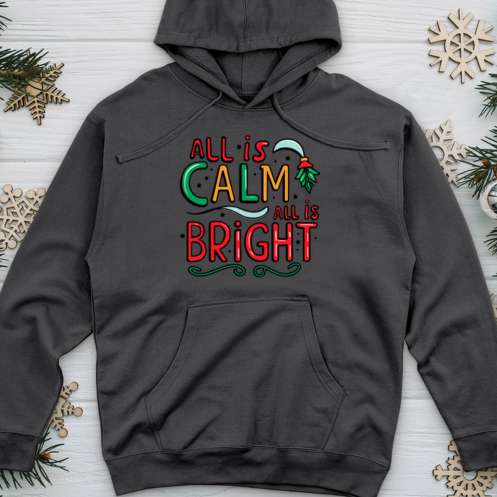 All is Calm All is Bright Midweight Hooded Sweatshirt