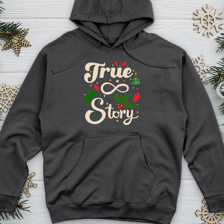 True Story Midweight Hooded Sweatshirt