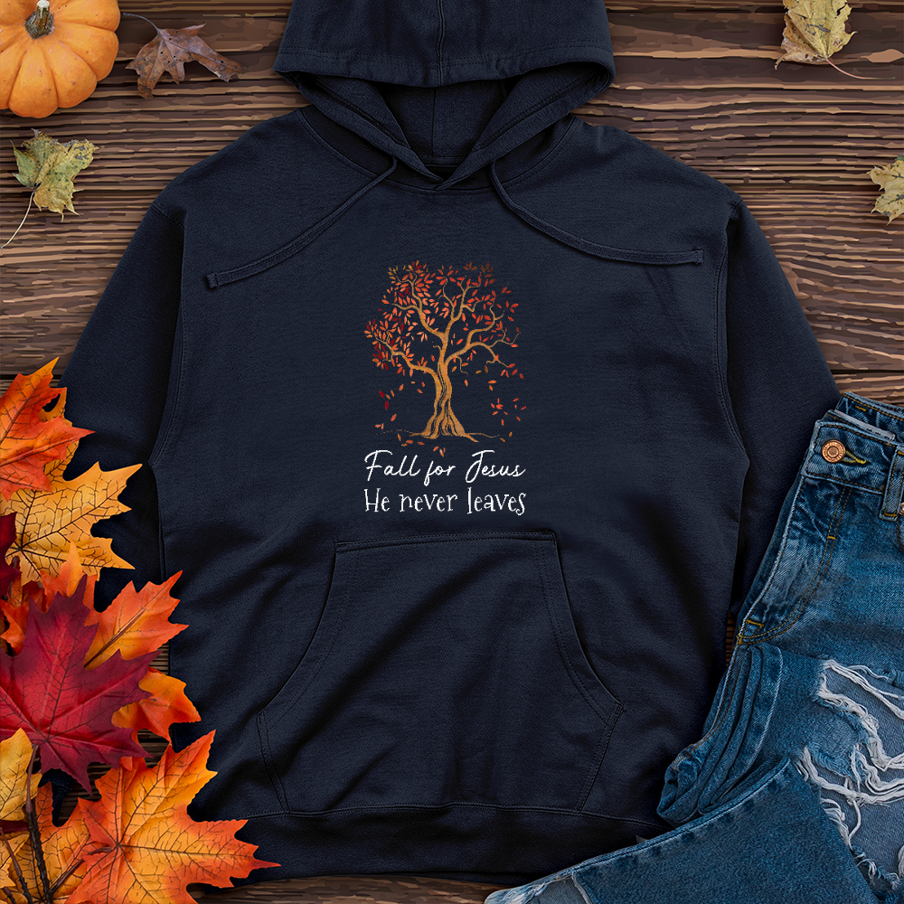 Fall for Jesus He Never Leaves Midweight Hoodie