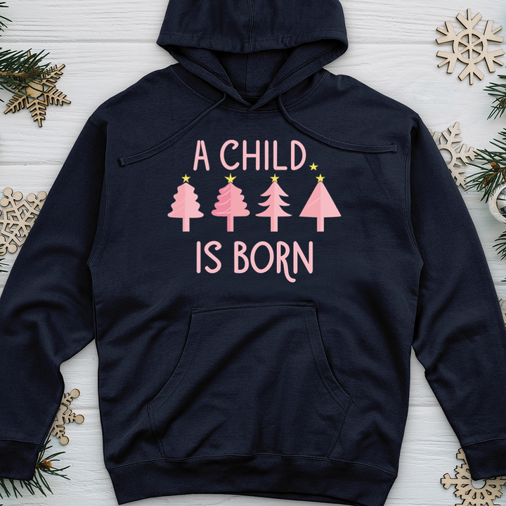 Child Is Born Pink Trees Midweight Hooded Sweatshirt