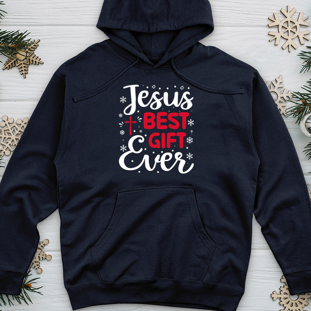 Jesus Best Gift Ever Midweight Hooded Sweatshirt