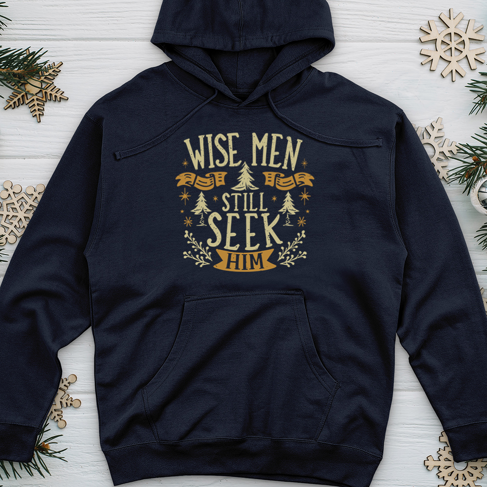 Wise Men Still Seek Him Midweight Hooded Sweatshirt