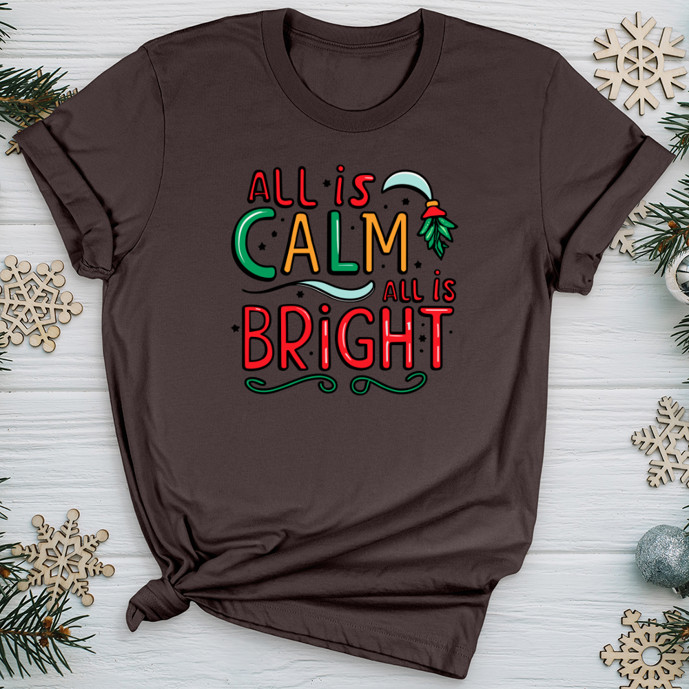 All is Calm All is Bright Softstyle Tee