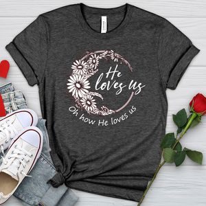 Oh How He Loves Us Heathered Tee