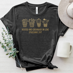 Rooted And Grounded In Love Ephesians 3 17 Gold Plant Heathered Tee