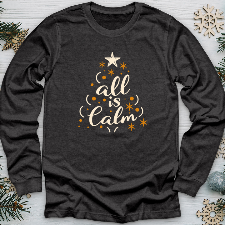 All is calm Long Sleeve Tee