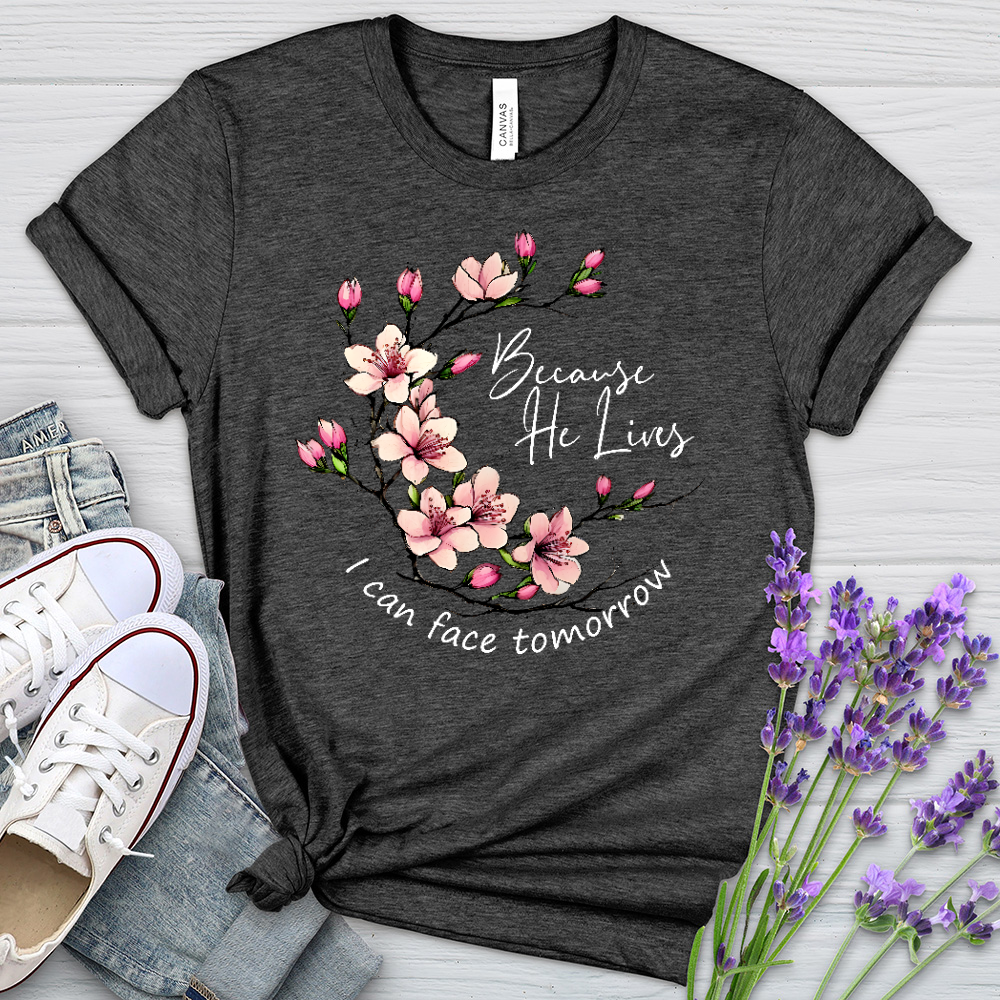 Because He Lives Pink Flowers Heathered Tee