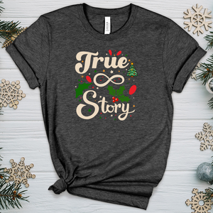 True Story Heathered Tee