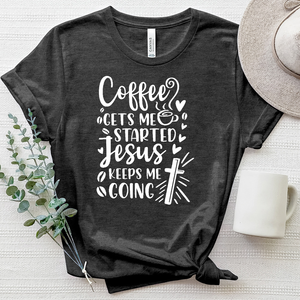 Coffee Gets Me Started Heathered Tee