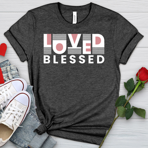 Loved Blessed Heathered Tee