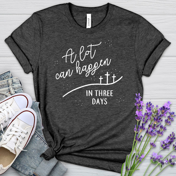 A Lot Can Happen Heathered Tee