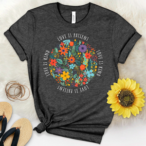 Love Is Patient Garden Heathered Tee