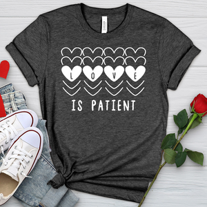 Love Is Patient Hearts Heathered Tee