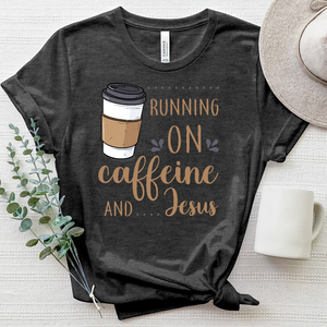 Running on Caffeine And Jesus Heathered Tee