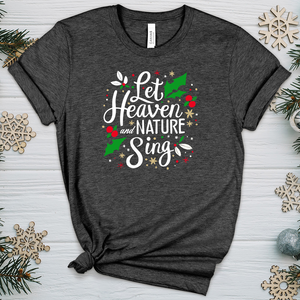 Let Heaven and Nature Sing Heathered Tee