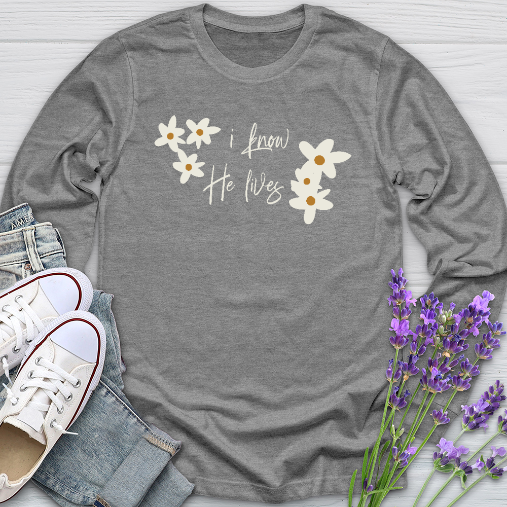 Because He Lives Cute Daisies Long Sleeve Tee