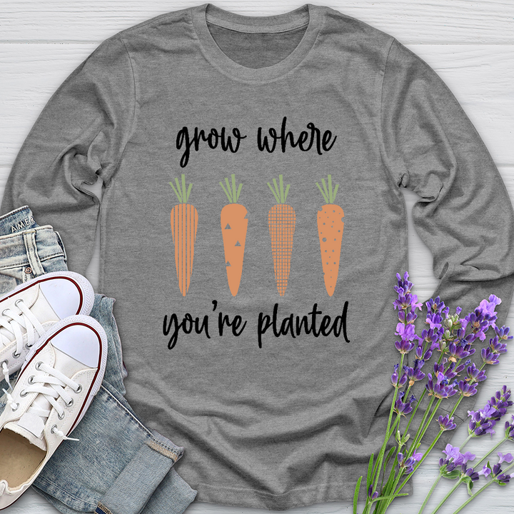 Grow Where You're Planted Carrots Long Sleeve Tee