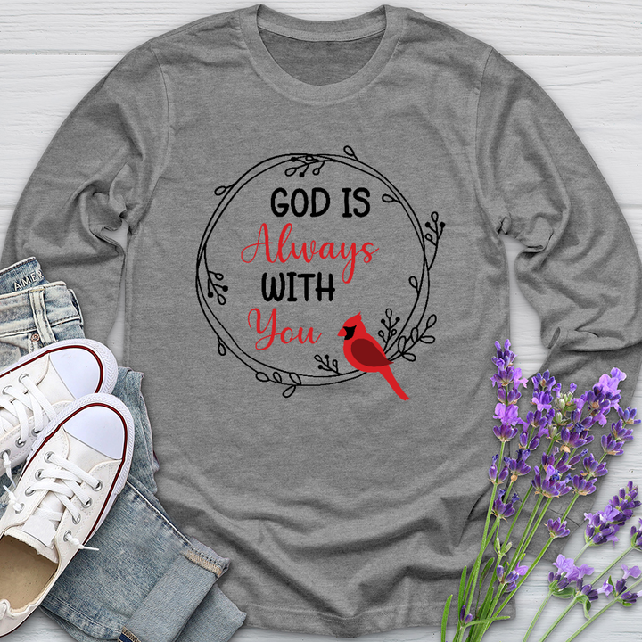 God Always With You Long Sleeve Tee