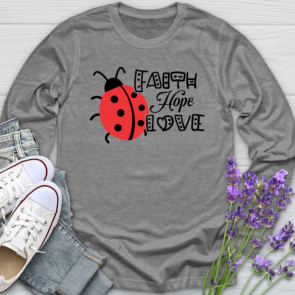 Faith Hope Love Lady Long Sleeve Tee