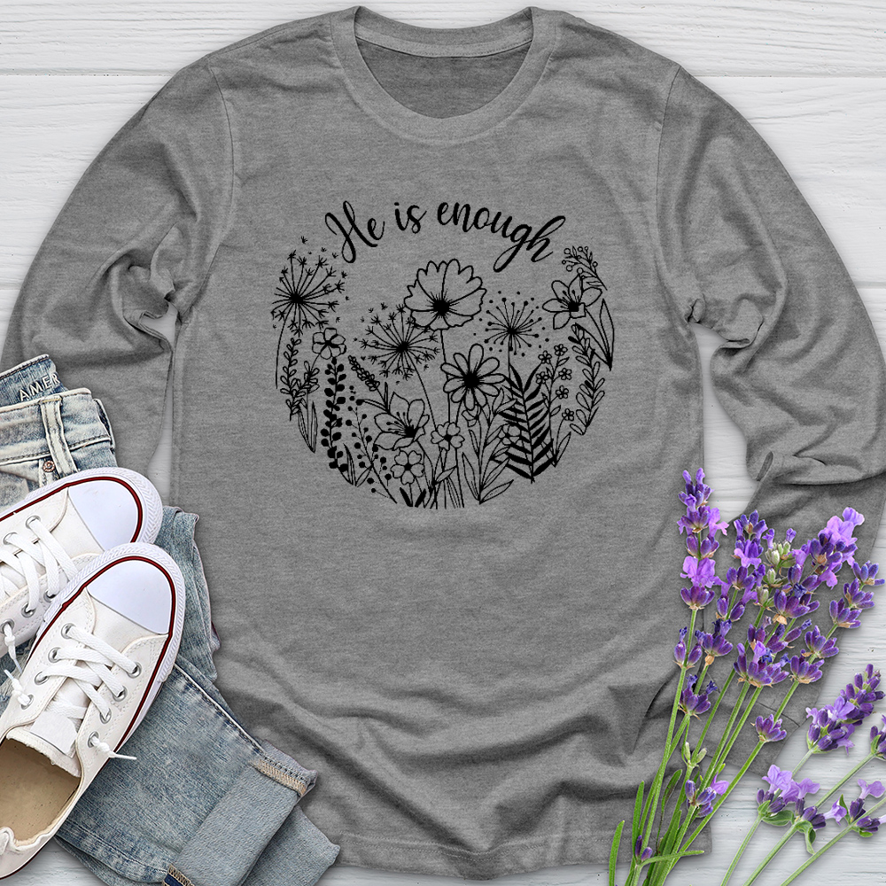 He Is Enough Wildflowers Long Sleeve Tee