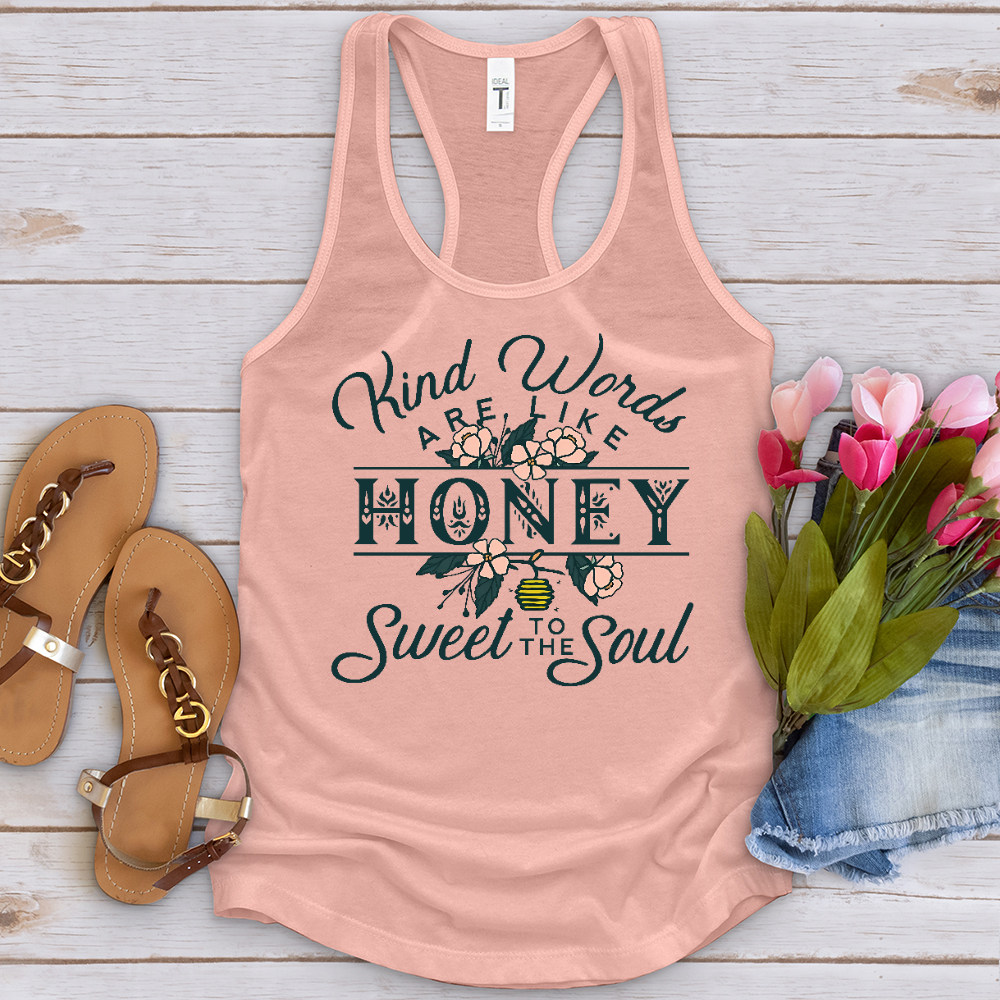 Kind Words Are Like Honey Tank Top