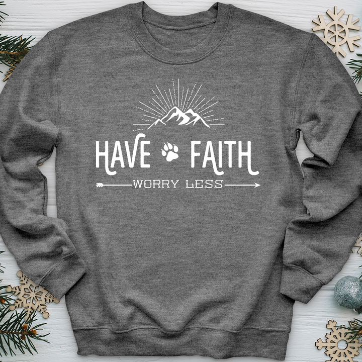 Have Faith Worry Less Crewneck