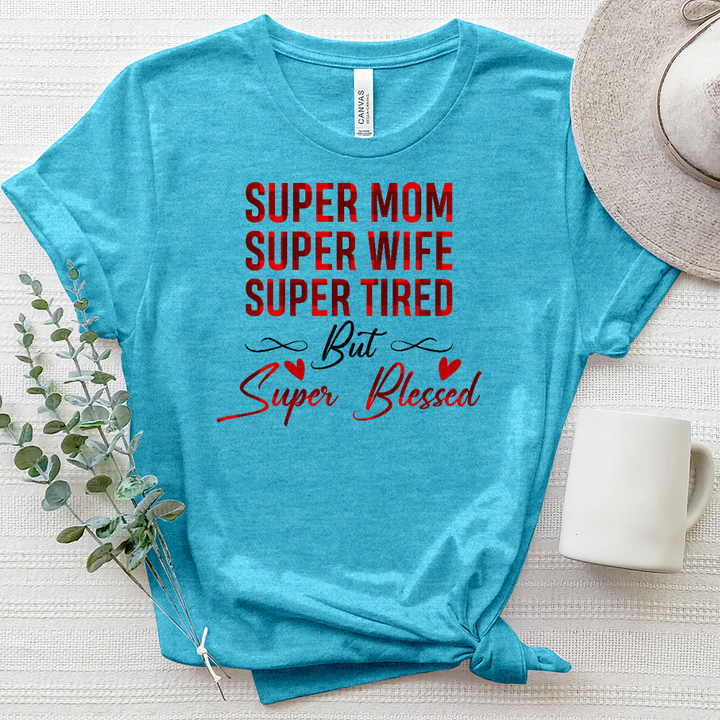 Super Mom, Super Blessed Heathered Tee