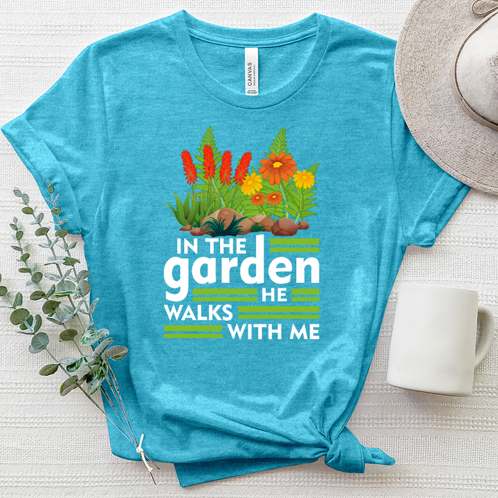 In The Garden He Walks With Me Heathered Tee