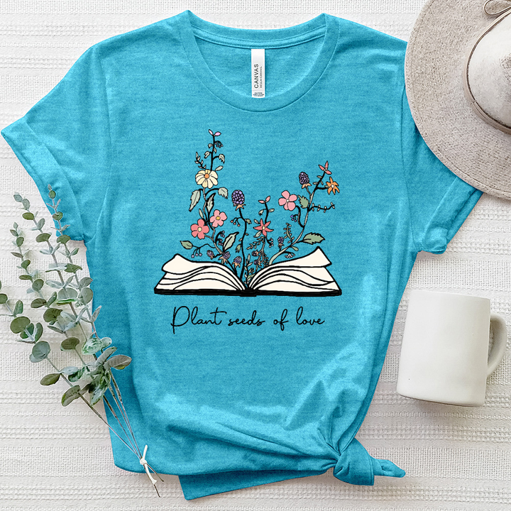 Plant Seeds of Love Bible Heathered Tee