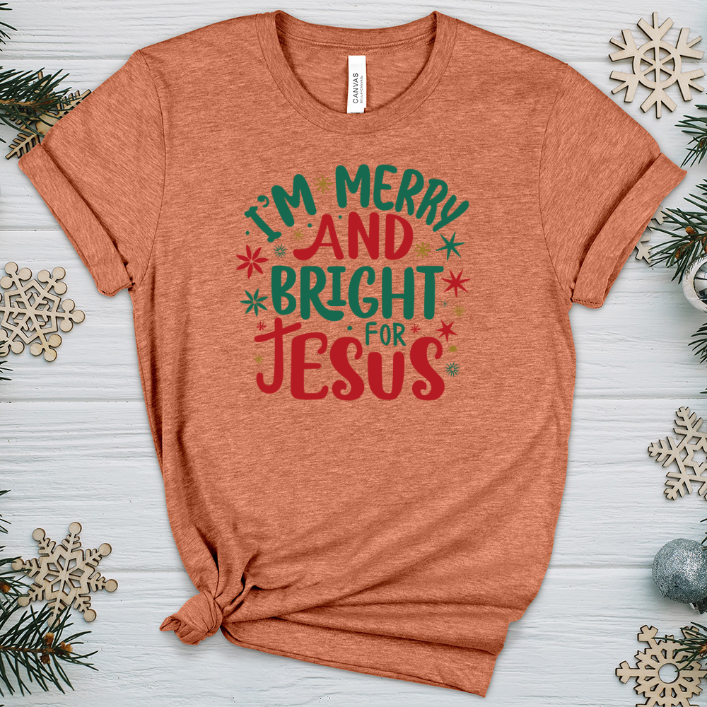 I’m Merry and Bright for Jesus 2 Heathered Tee