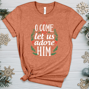 O Come Let us Adore Him Heathered Tee