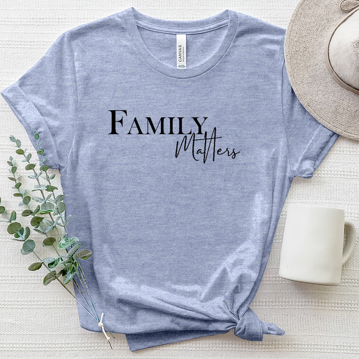 Family Matters Heathered Tee