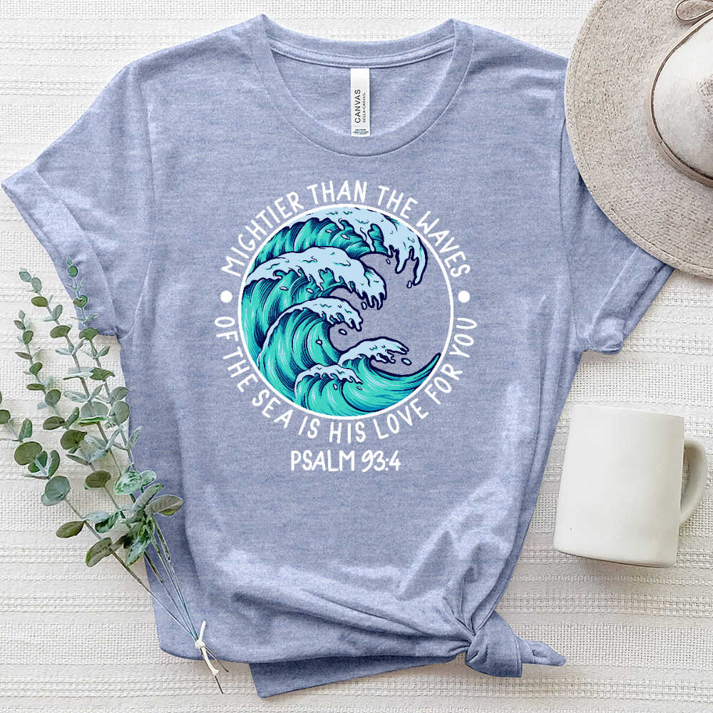 Mighter Than The Waves, His Love For You Heathered Tee